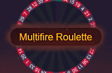 Multifire Roulette